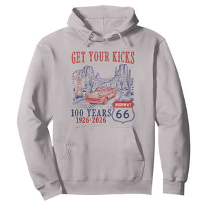 Highway 66 Get Your Kicks Centennial Road Trip 1926-2026 Hoodie TS14 Ice Gray Print Your Wear