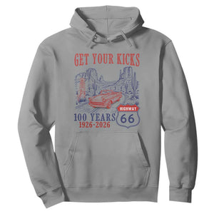 Highway 66 Get Your Kicks Centennial Road Trip 1926-2026 Hoodie TS14 Sport Gray Print Your Wear