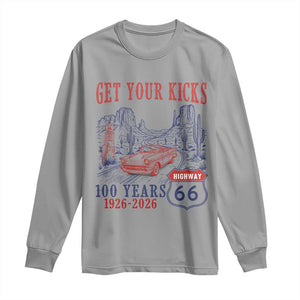 Highway 66 Get Your Kicks Centennial Road Trip 1926-2026 Long Sleeve Shirt TS14 Sport Gray Print Your Wear