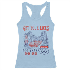 Highway 66 Get Your Kicks Centennial Road Trip 1926-2026 Racerback Tank Top TS14 Light Blue Print Your Wear