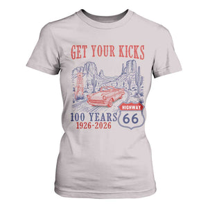 Highway 66 Get Your Kicks Centennial Road Trip 1926-2026 T Shirt For Women TS14 Ice Gray Print Your Wear