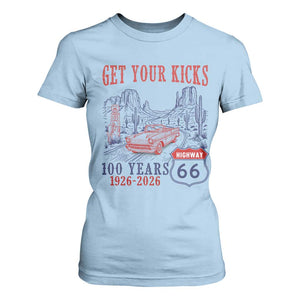 Highway 66 Get Your Kicks Centennial Road Trip 1926-2026 T Shirt For Women TS14 Light Blue Print Your Wear