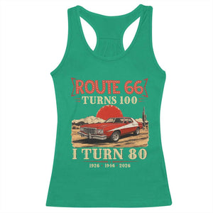 Route Highway 66 Turns 100 I Turn 80 Racerback Tank Top Vintage 1946 Road Sign 80th Birthday Muscle Car Lover Gift