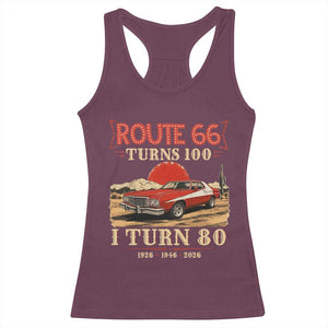 Route Highway 66 Turns 100 I Turn 80 Racerback Tank Top Vintage 1946 Road Sign 80th Birthday Muscle Car Lover Gift