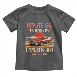 Route Highway 66 Turns 100 I Turn 80 Toddler T Shirt Vintage 1946 Road Sign 80th Birthday Muscle Car Lover Gift