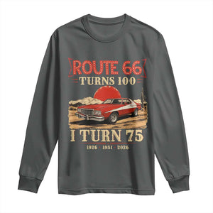 Route Highway 66 Turns 100 I Turn 75 Long Sleeve Shirt Vintage 1951 Road Sign 75th Birthday Muscle Car Lover Gift