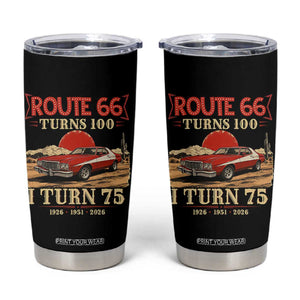 Route Highway 66 Turns 100 I Turn 75 Tumbler Cup Vintage 1951 Road Sign 75th Birthday Muscle Car Lover Gift