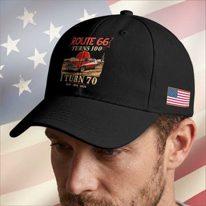 Route Highway 66 Turns 100 I Turn 70 Baseball Cap Vintage 1956 Road Sign 70th Birthday Muscle Car Lover Gift