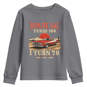 Route Highway 66 Turns 100 I Turn 70 Youth Sweatshirt Vintage 1956 Road Sign 70th Birthday Muscle Car Lover Gift