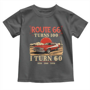 Route Highway 66 Turns 100 I Turn 60 Toddler T Shirt Vintage 1966 Road Sign 60th Birthday Muscle Car Lover Gift