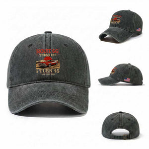 Route Highway 66 Turns 100 I Turn 45 Washed Cotton Baseball Cap Vintage 1981 Road Sign 45th Birthday Muscle Car Lover Gift