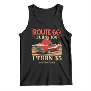 Route Highway 66 Turns 100 I Turn 35 Tank Top Vintage 1991 Road Sign 35th Birthday Muscle Car Lover Gift