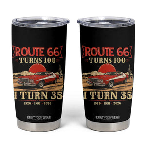 Route Highway 66 Turns 100 I Turn 35 Tumbler Cup Vintage 1991 Road Sign 35th Birthday Muscle Car Lover Gift