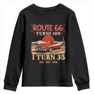 Route Highway 66 Turns 100 I Turn 35 Youth Sweatshirt Vintage 1991 Road Sign 35th Birthday Muscle Car Lover Gift