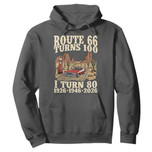 Route Highway 66 Turns 100 I Turn 80 Hoodie Vintage 1946 Road Sign American Muscle Car Lover 80th Birthday Gift