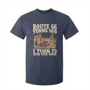 Route Highway 66 Turns 100 I Turn 75 T Shirt For Kid Vintage 1951 Road Sign American Muscle Car Lover 75th Birthday Gift