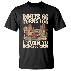 Route Highway 66 Turns 100 I Turn 70 T Shirt Vintage 1956 Road Sign American Muscle Car Lover 70th Birthday Gift