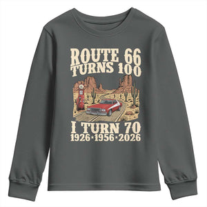 Route Highway 66 Turns 100 I Turn 70 Youth Sweatshirt Vintage 1956 Road Sign American Muscle Car Lover 70th Birthday Gift