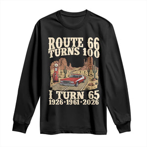 Route Highway 66 Turns 100 I Turn 65 Long Sleeve Shirt Vintage 1961 Road Sign American Muscle Car Lover 65th Birthday Gift
