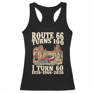 Route Highway 66 Turns 100 I Turn 60 Racerback Tank Top Vintage 1966 Road Sign American Muscle Car Lover 60th Birthday Gift