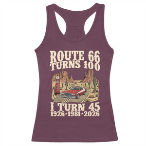 Route Highway 66 Turns 100 I Turn 45 Racerback Tank Top Vintage 1981 Road Sign American Muscle Car Lover 45th Birthday Gift