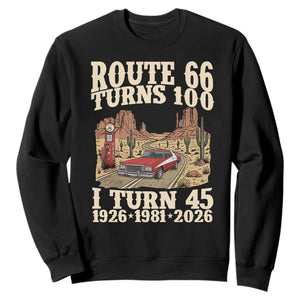 Route Highway 66 Turns 100 I Turn 45 Sweatshirt Vintage 1981 Road Sign American Muscle Car Lover 45th Birthday Gift