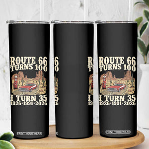 Route Highway 66 Turns 100 I Turn 35 Skinny Tumbler Vintage 1991 Road Sign American Muscle Car Lover 35th Birthday Gift