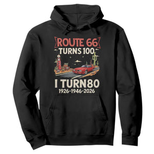Route Highway 66 Turns 100 I Turn 80 Hoodie Vintage 1946 Road Sign Classic Muscle Car Lover 80th Birthday Gift