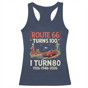 Route Highway 66 Turns 100 I Turn 80 Racerback Tank Top Vintage 1946 Road Sign Classic Muscle Car Lover 80th Birthday Gift
