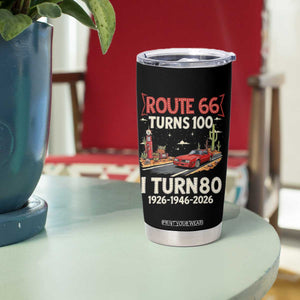Route Highway 66 Turns 100 I Turn 80 Tumbler Cup Vintage 1946 Road Sign Classic Muscle Car Lover 80th Birthday Gift