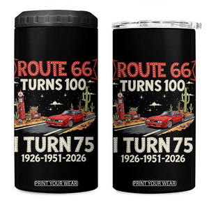 Route Highway 66 Turns 100 I Turn 75 4 in 1 Can Cooler Tumbler Vintage 1951 Road Sign Classic Muscle Car Lover 75th Birthday Gift