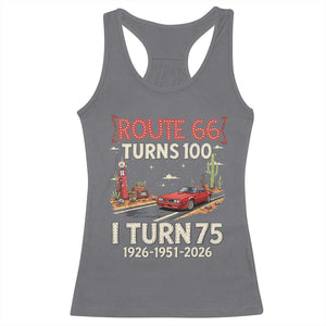Route Highway 66 Turns 100 I Turn 75 Racerback Tank Top Vintage 1951 Road Sign Classic Muscle Car Lover 75th Birthday Gift