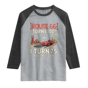 Route Highway 66 Turns 100 I Turn 75 Raglan Shirt Vintage 1951 Road Sign Classic Muscle Car Lover 75th Birthday Gift