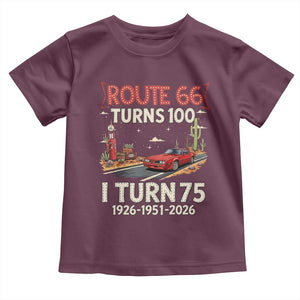 Route Highway 66 Turns 100 I Turn 75 Toddler T Shirt Vintage 1951 Road Sign Classic Muscle Car Lover 75th Birthday Gift