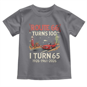 Route Highway 66 Turns 100 I Turn 65 Toddler T Shirt Vintage 1961 Road Sign Classic Muscle Car Lover 65th Birthday Gift