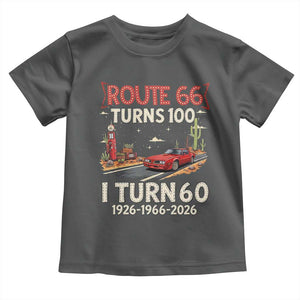 Route Highway 66 Turns 100 I Turn 60 Toddler T Shirt Vintage 1966 Road Sign Classic Muscle Car Lover 60th Birthday Gift