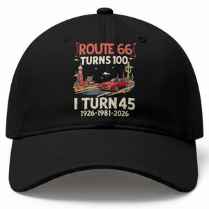 Route Highway 66 Turns 100 I Turn 45 Baseball Cap Vintage 1981 Road Sign Classic Muscle Car Lover 45th Birthday Gift