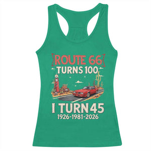 Route Highway 66 Turns 100 I Turn 45 Racerback Tank Top Vintage 1981 Road Sign Classic Muscle Car Lover 45th Birthday Gift