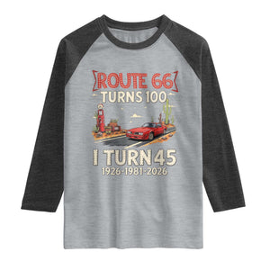 Route Highway 66 Turns 100 I Turn 45 Raglan Shirt Vintage 1981 Road Sign Classic Muscle Car Lover 45th Birthday Gift