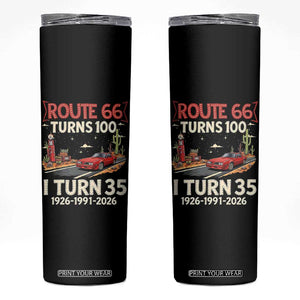 Route Highway 66 Turns 100 I Turn 35 Skinny Tumbler Vintage 1991 Road Sign Classic Muscle Car Lover 35th Birthday Gift