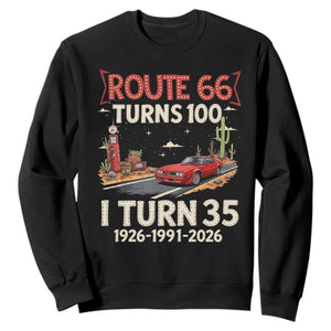 Route Highway 66 Turns 100 I Turn 35 Sweatshirt Vintage 1991 Road Sign Classic Muscle Car Lover 35th Birthday Gift