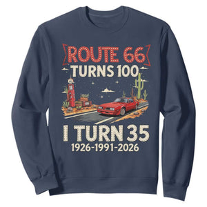 Route Highway 66 Turns 100 I Turn 35 Sweatshirt Vintage 1991 Road Sign Classic Muscle Car Lover 35th Birthday Gift