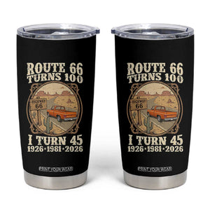 Route Highway 66 Turns 100 I Turn 45 Tumbler Cup Vintage 1981 Road Sign Classic Pickup Truck Lover 45th Birthday Gift