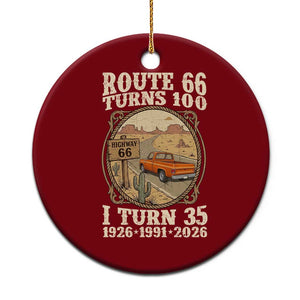 Route Highway 66 Turns 100 I Turn 35 Ceramic Ornament Vintage 1991 Road Sign Classic Pickup Truck Lover 35th Birthday Gift