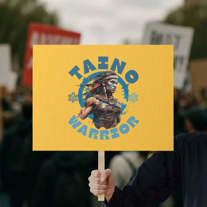 Taino Warrior Boricua Boriken Pride Indigenous Puerto Rican Protest Sign TS14 Horizontal 18" × 24" Yellow Print Your Wear