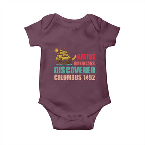 Native American Discovered Columbus 1492 Baby Onesie Indigenous People TS14 Maroon Print Your Wear