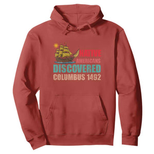 Native American Discovered Columbus 1492 Hoodie Indigenous People TS14 Red Print Your Wear
