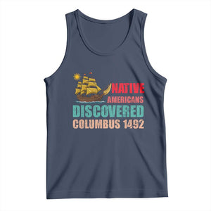 Native American Discovered Columbus 1492 Tank Top Indigenous People TS14 Navy Print Your Wear