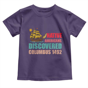 Native American Discovered Columbus 1492 Toddler T Shirt Indigenous People TS14 Purple Print Your Wear