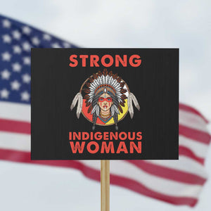 MMIW Native American Strong Indigenous Woman Protest Sign TS14 Horizontal 18" × 24" Black Print Your Wear